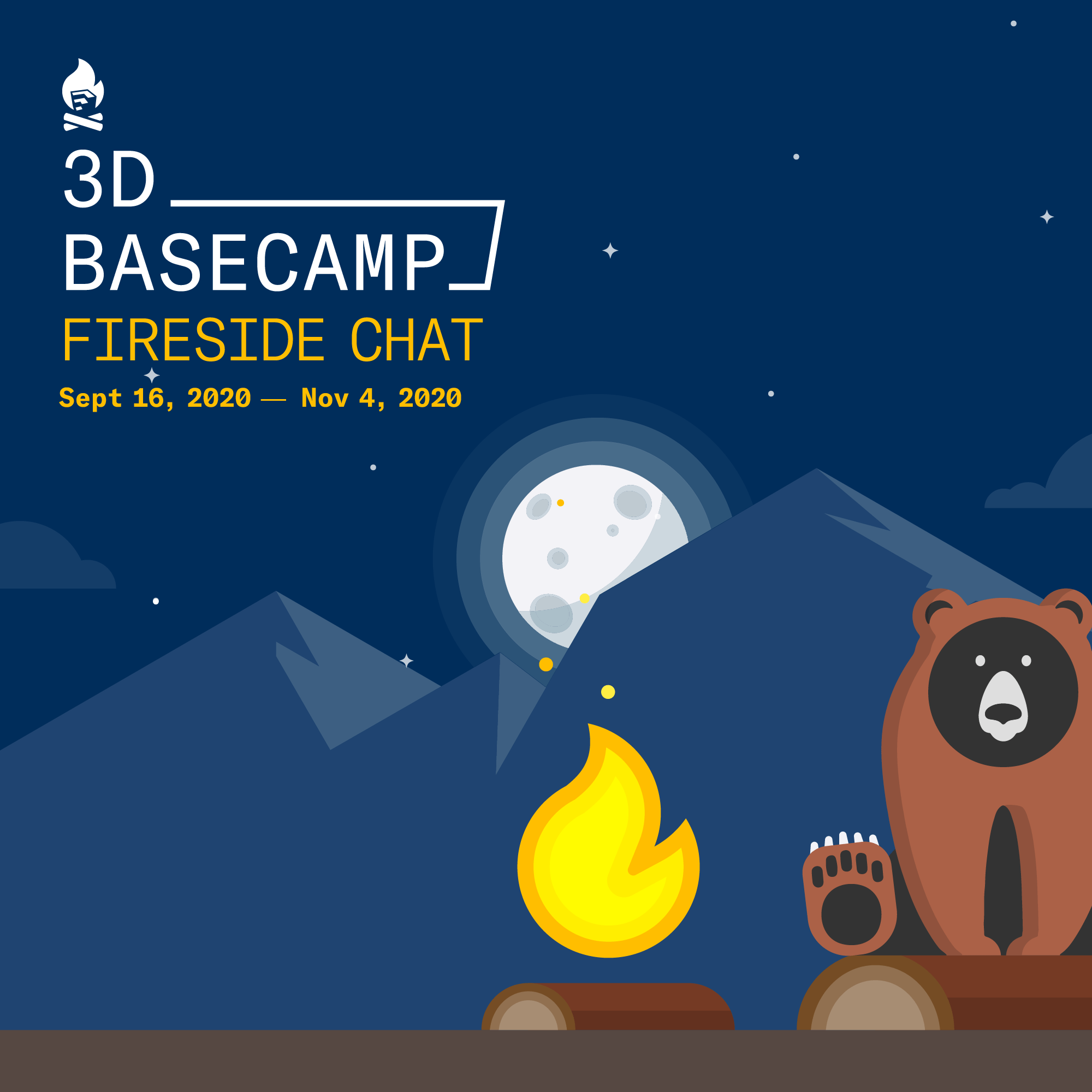 3D Basecamp Fireside Chat